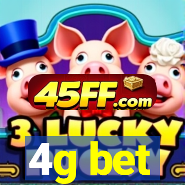 4g bet